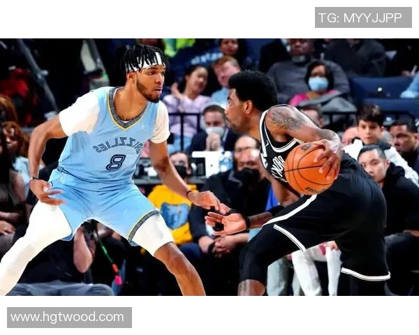 篮网与灰熊精彩对决录像回放分析与精彩瞬间回顾